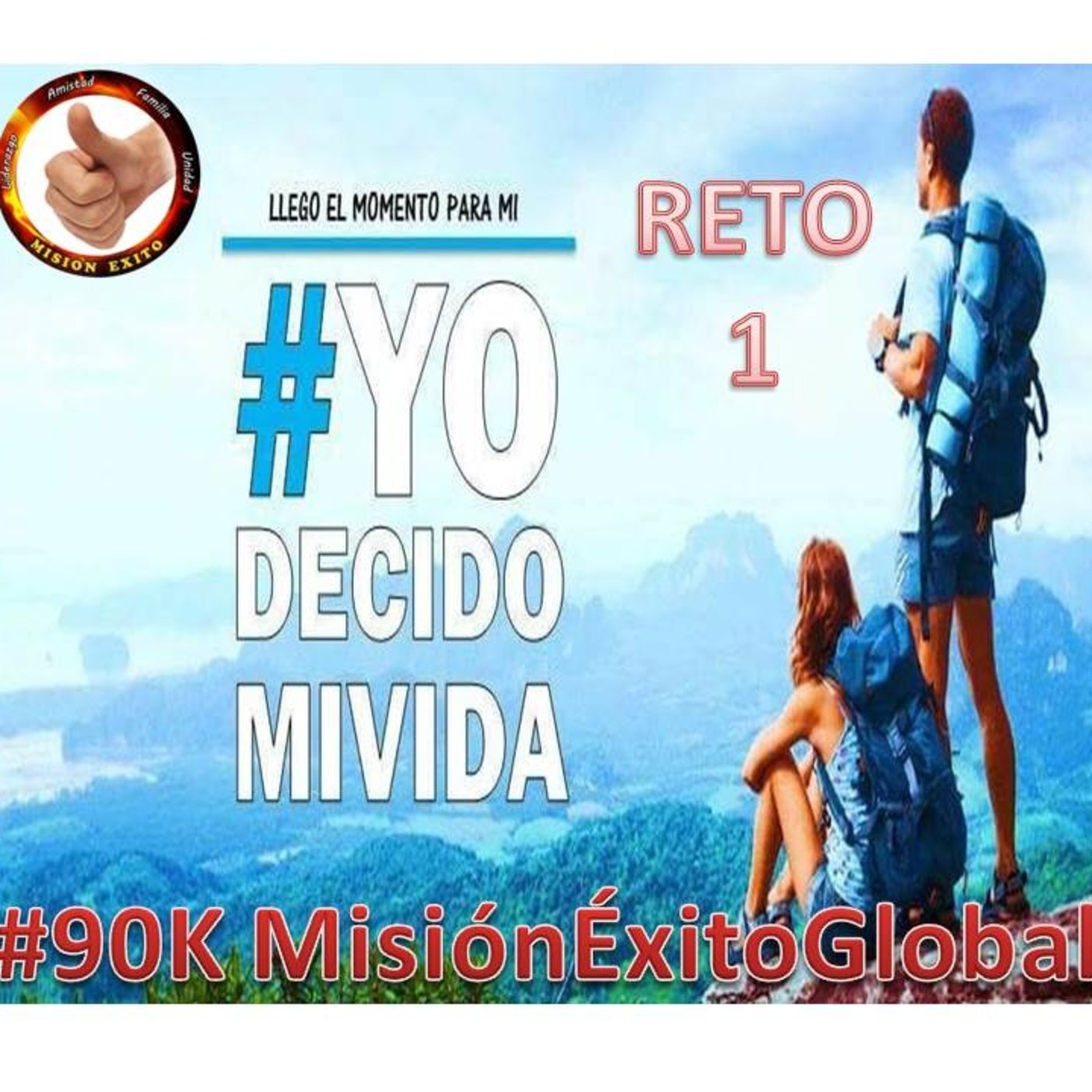 RETO 1 90K MISION EXITO GLOBAL