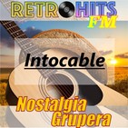 Nostalgia Grupera: Especial de Intocable
