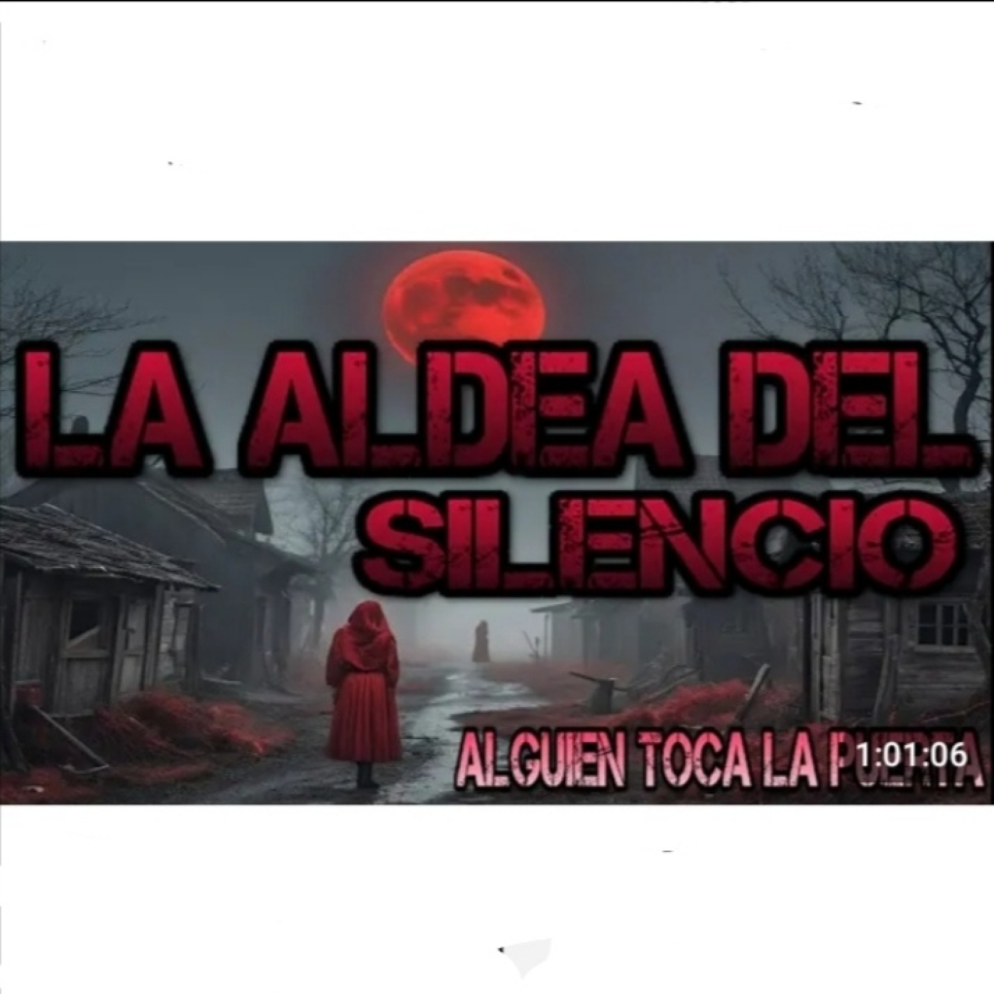 La Aldea del Silencio - Alguien toca la puerta episode artwork