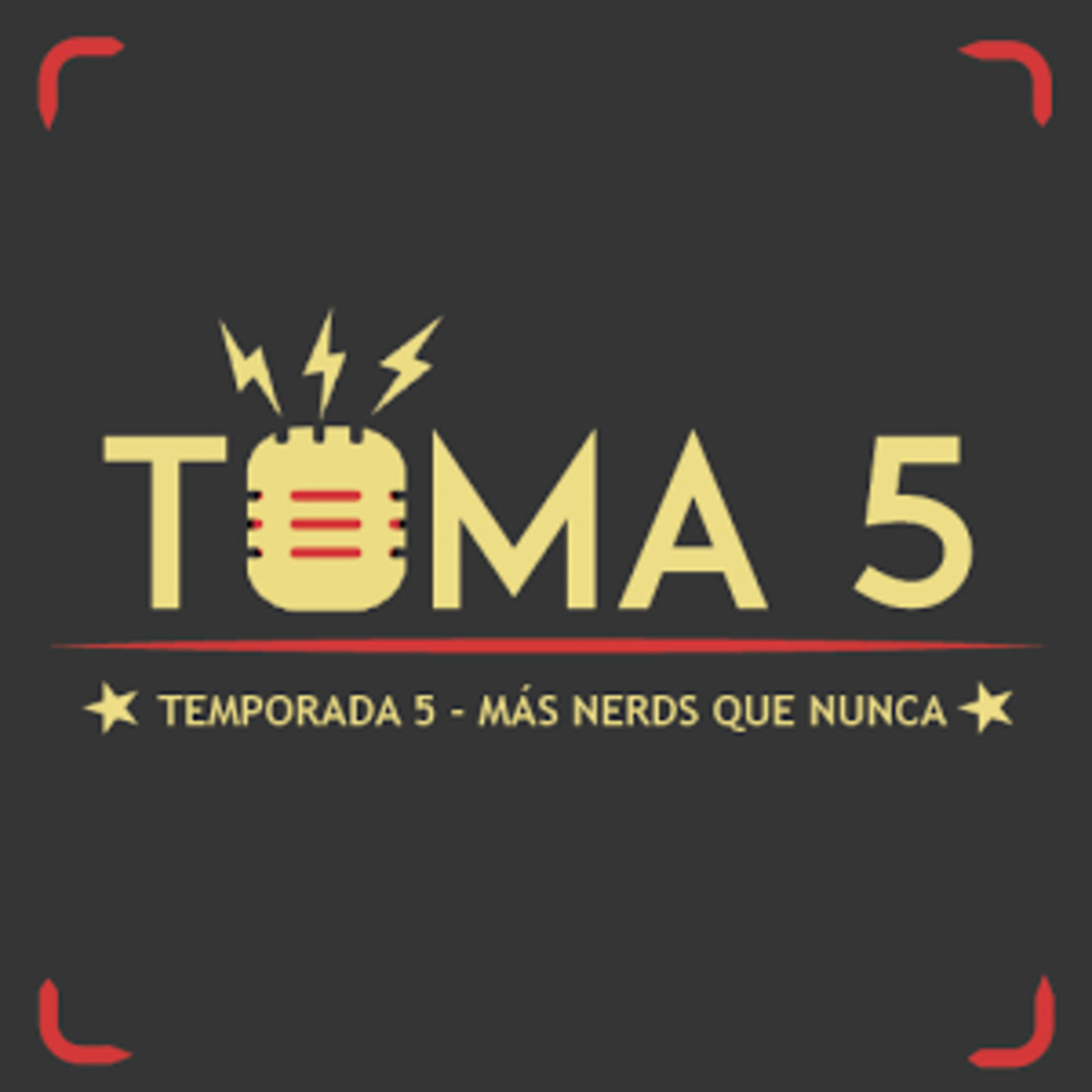 Toma 5, Temporada 5 - Más Nerds que Nunca! 7/12/2017 Toma 5, Temporada 5 - Más Nerds que Nunca! 7/12/2017