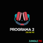 Jungle fm programa 2 (22/05/19)