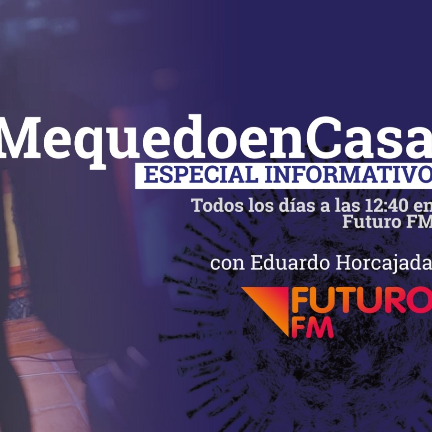 Especial informativo "Me quedo en casa" 12-05-2020 con Eduardo Horcajada episode artwork