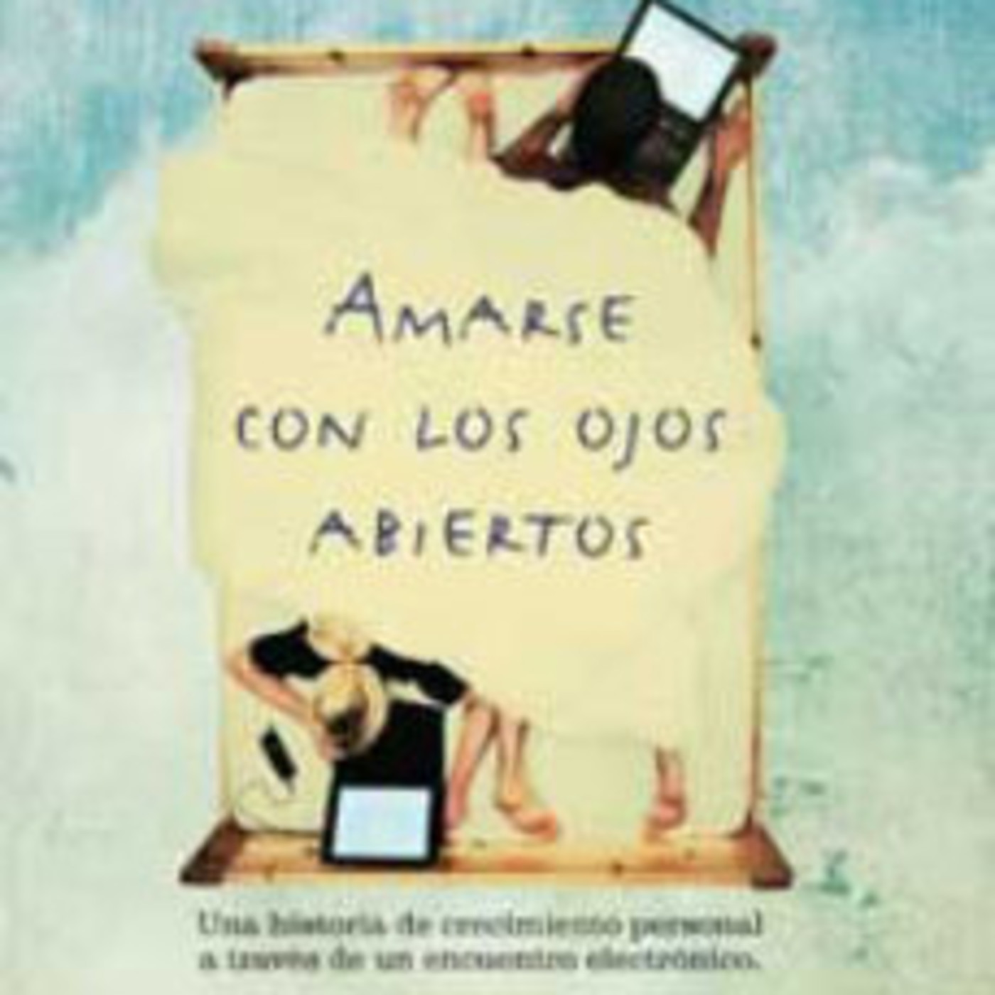 Amarse con los ojos abiertos
