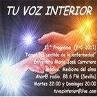Tu voz interior: Programa 11º 'El sentido de la enfermedad: el mensaje del alma' (7-6-2011)