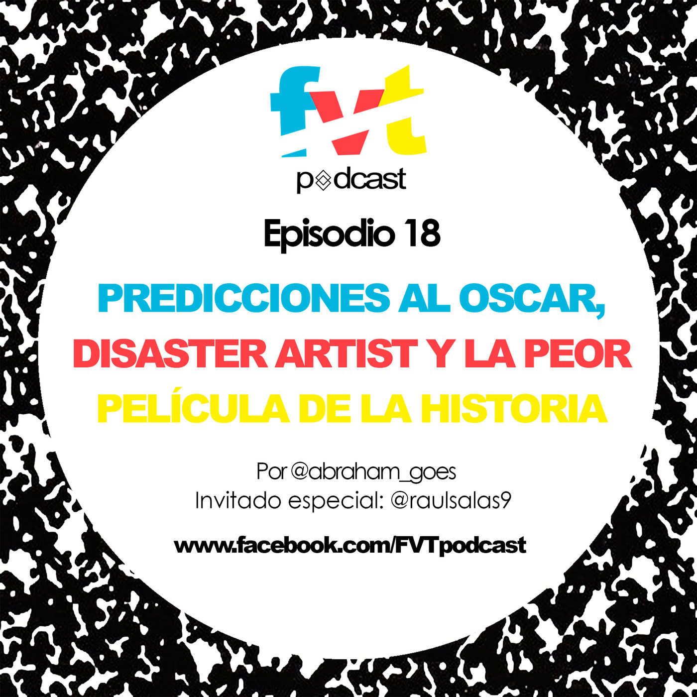 Episodio 18 | Predicciones al Óscar, Disaster Artist y la Peor Película de la Historia.