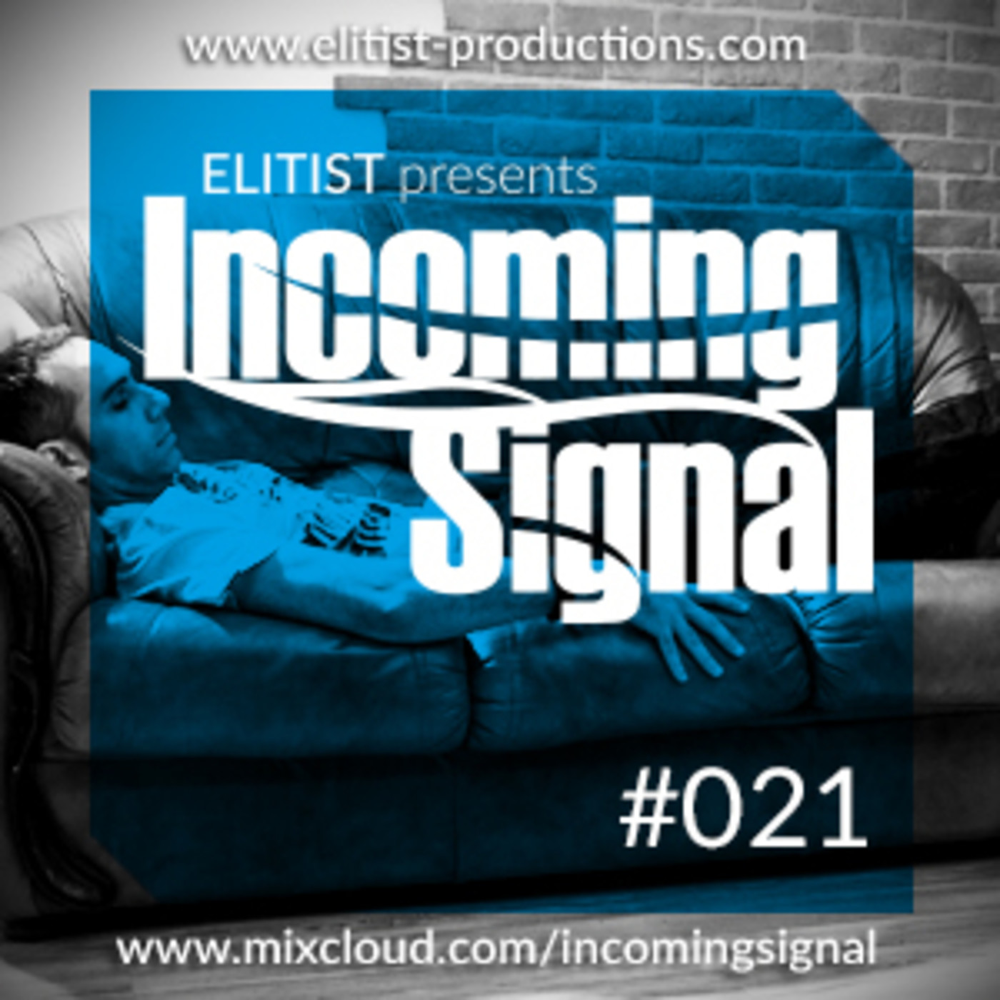 Elitist presents INCOMING SIGNAL