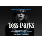 El jardín de las delicias - Tess Parks (03/06/2019)
