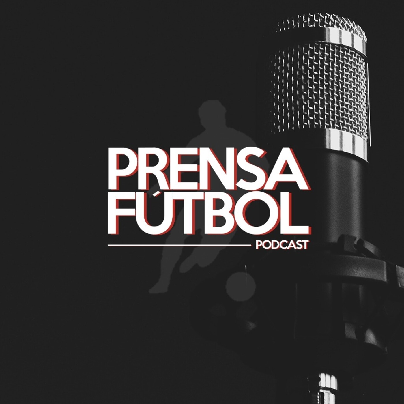 Prensafútbol Podcast