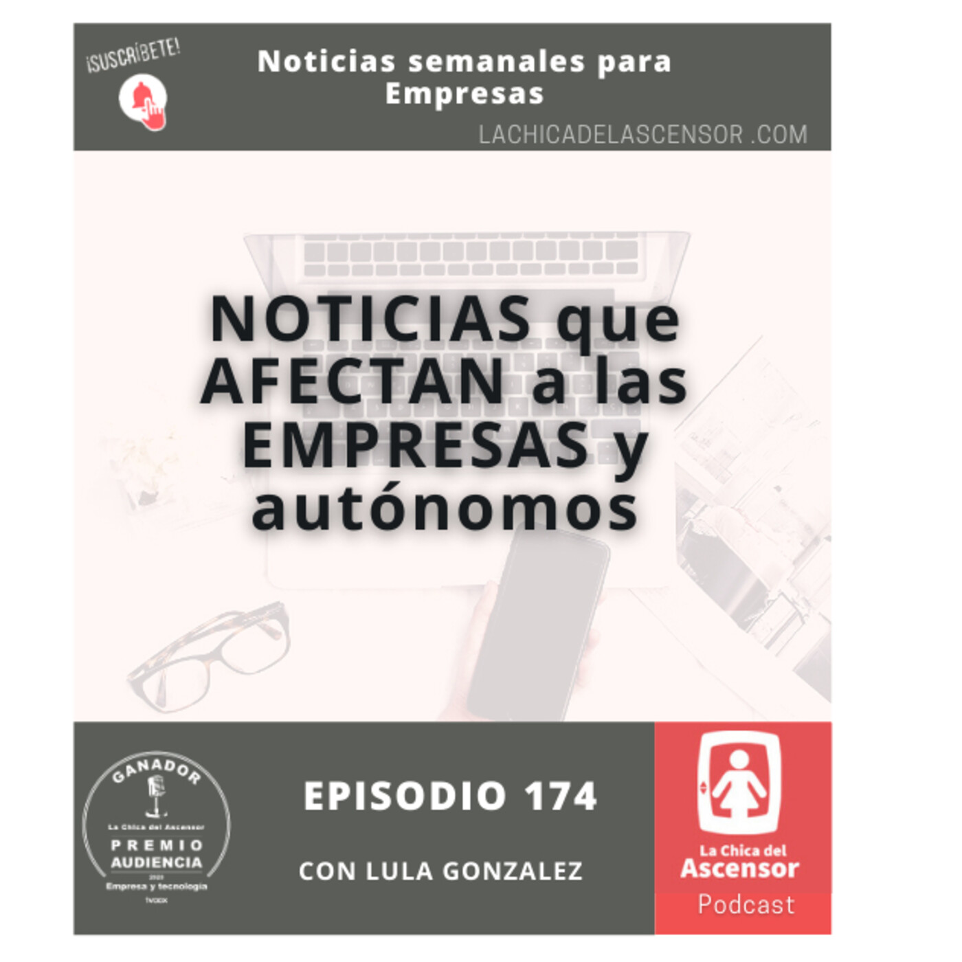 174 - Noticias de la semana que afectan directa o indirectamente a las empresas españolas