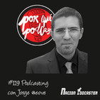 Nación Podcaster 119 Podcasting con @Eove de @Porquepodcast