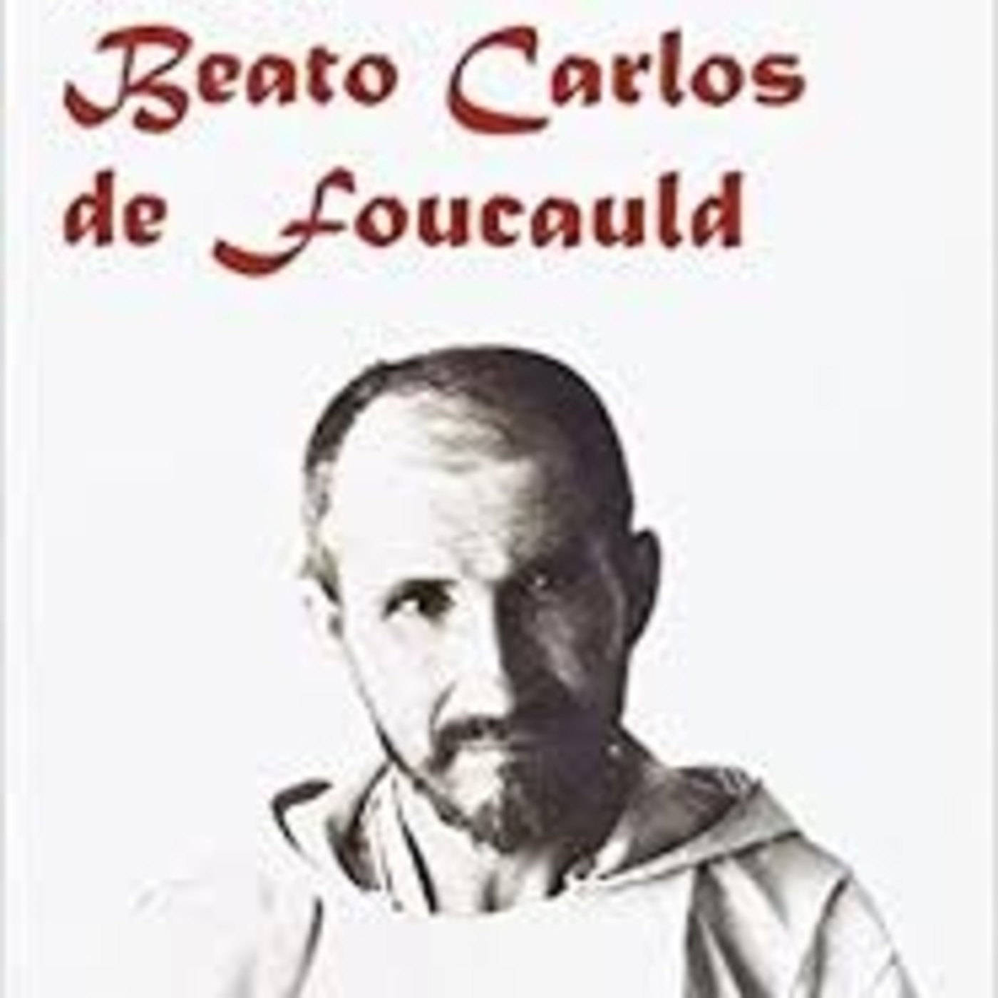 Beato Carlos de Foucauld