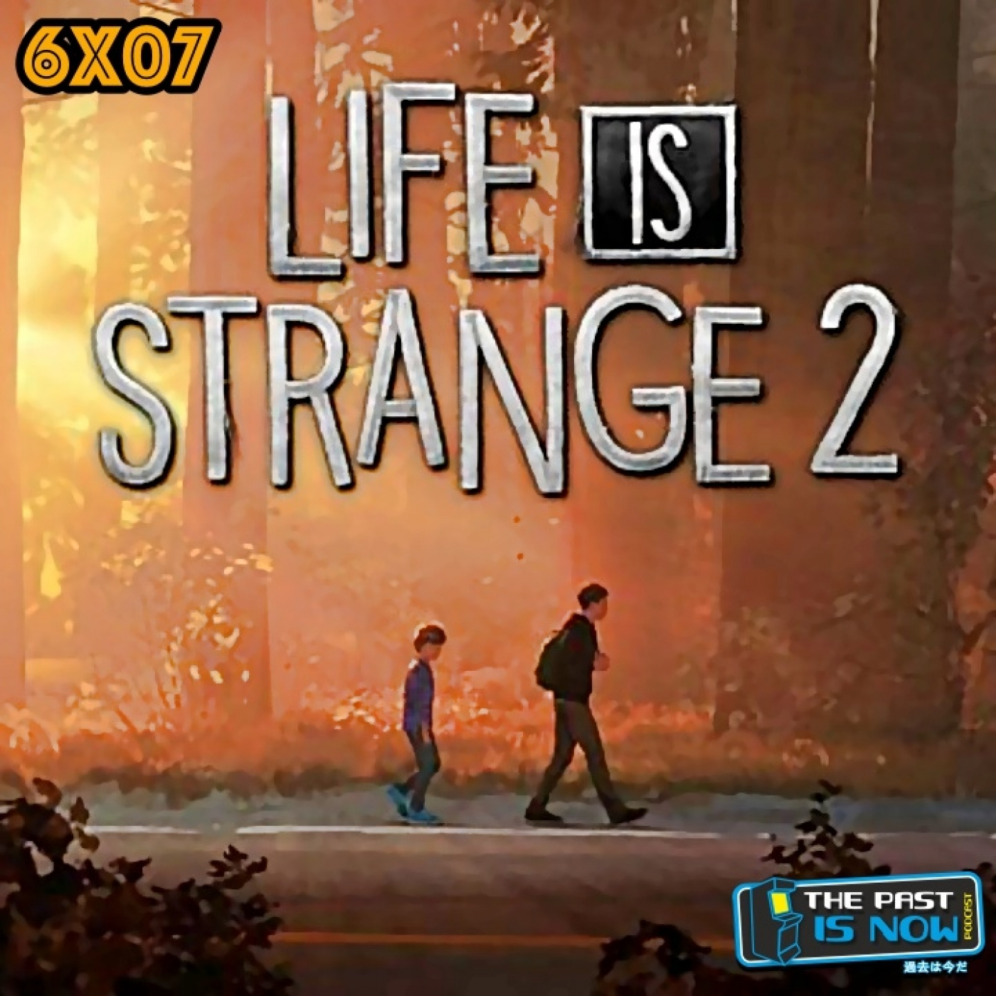 6x07 Actualización de Steam Link, somos peceros y Life is Strange 2 episode artwork