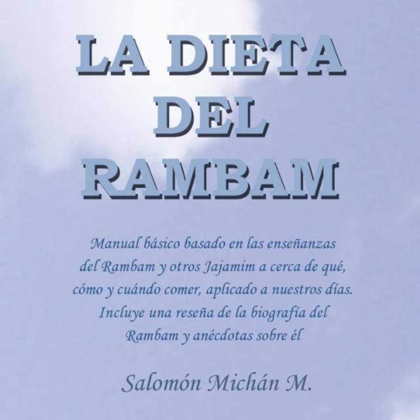 LA DIETA DEL RAMBAM (MAIMONIDES). SALOMON MICHAN M
