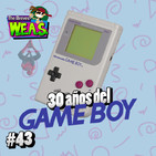 The Breves W.E.A.S. - #43 - 30 años del GameBoy