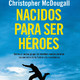 01 Nacidos para ser héroes