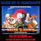 Luces en el Horizonte: KILLER KLOWNS (Payasos asesinos del espacio exterior) (1987)