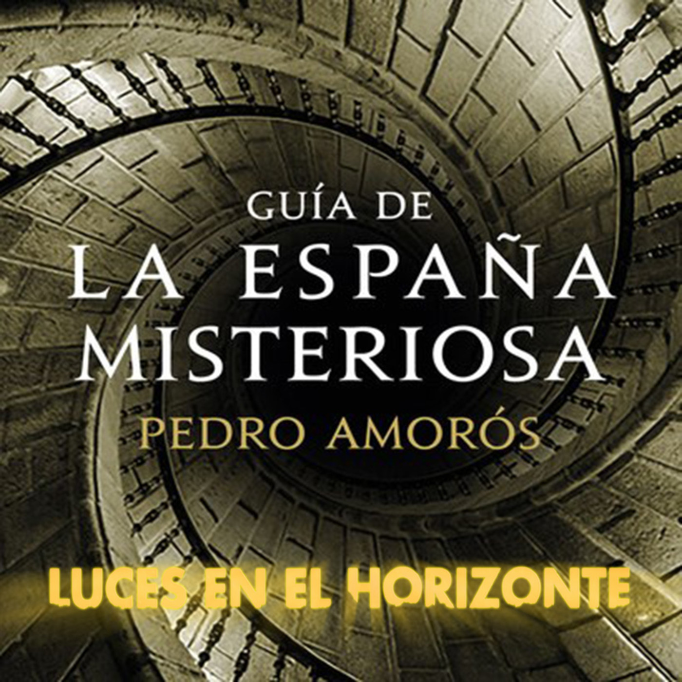 Leeh: GUÍA DE LA ESPAÑA MISTERIOSA Con Pedro Amorós