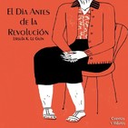 "El Día Antes de la Revolución" de Ursula K. Le Guin