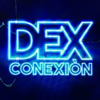 DEXconexión 02x02