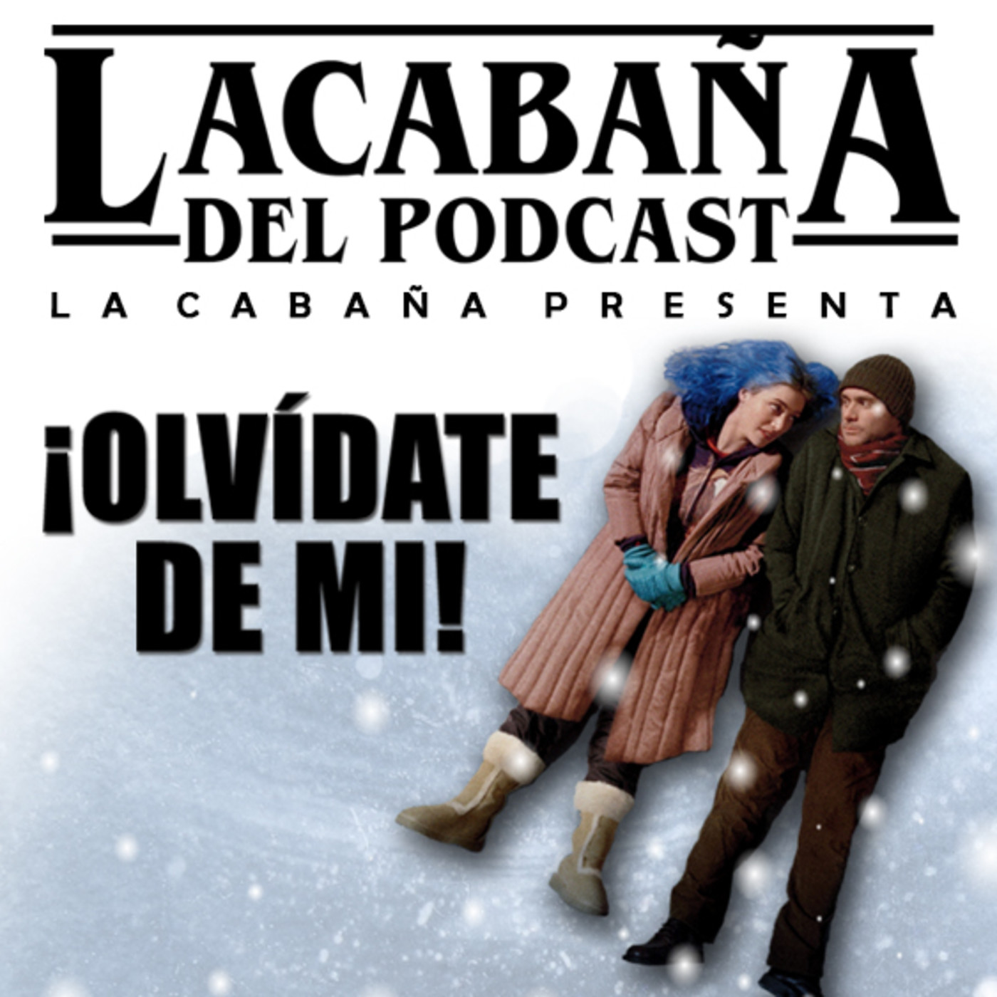 La Cabaña presenta: Olvídate de Mi episode artwork