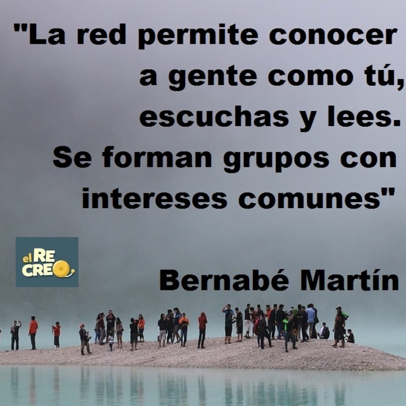 [Podcast El Recreo #39] "La red permite conocer gente como tú, escuchas y lees" @bernabe