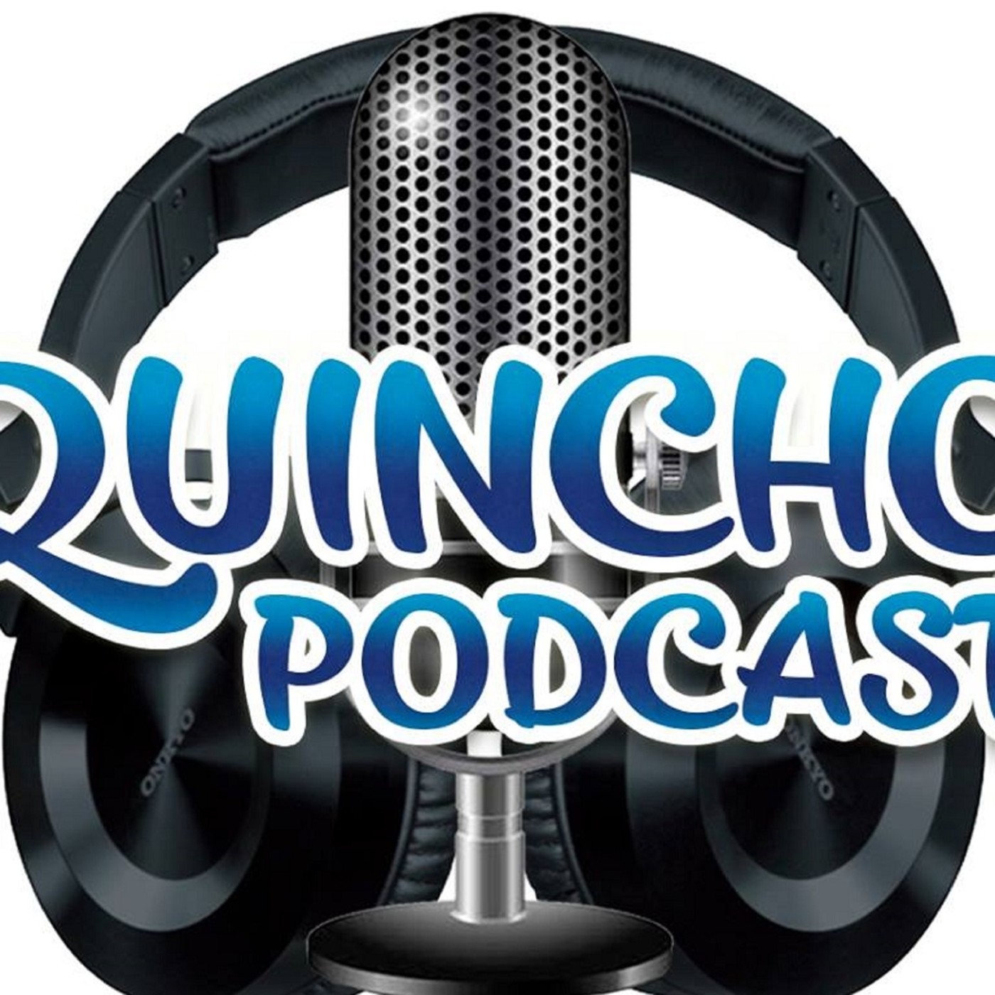 Quincho Podcast