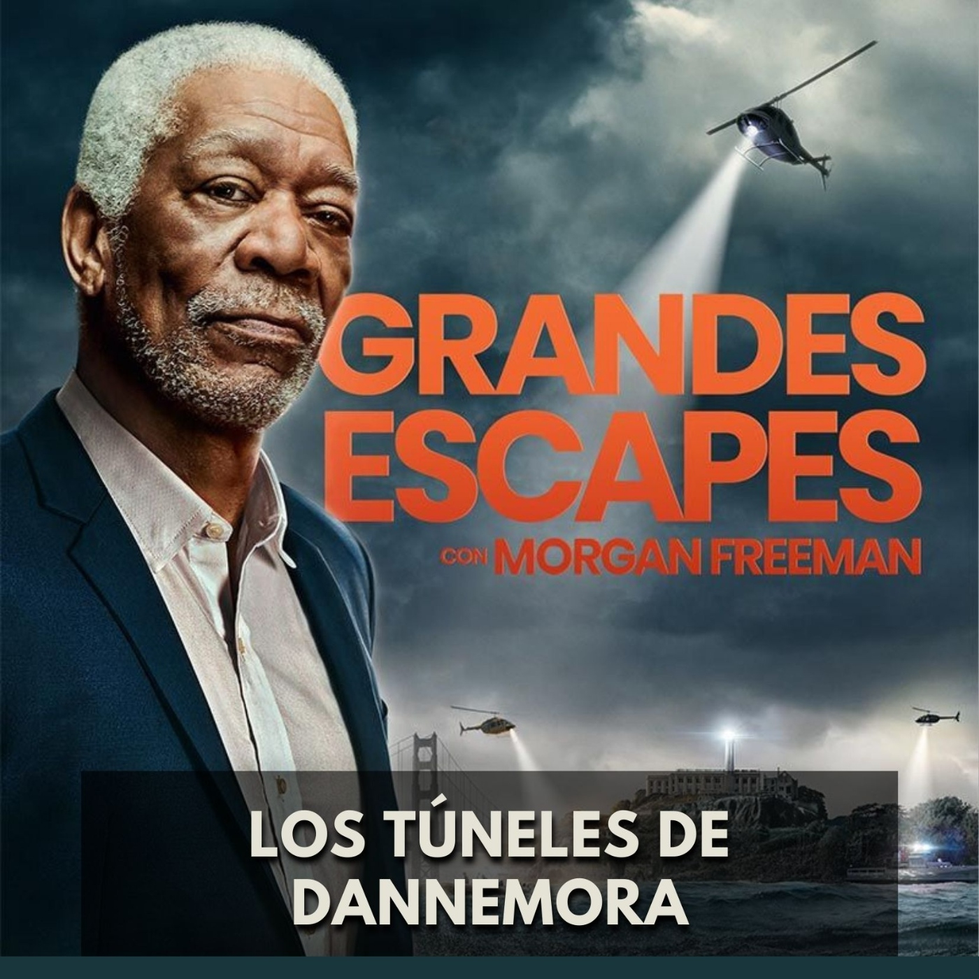 Grandes Escapes con Morgan Freeman - Los Túneles de Dannemora episode artwork