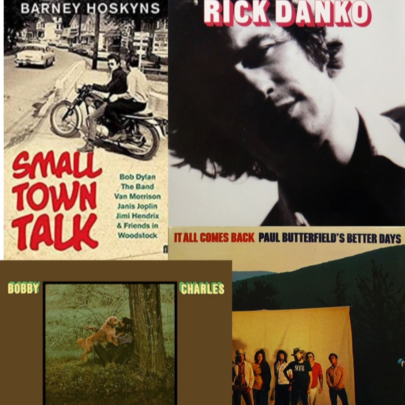 Canciones y Versiones, Ep. 12. "Small Town Talk". Bobby Charles vs Rick Danko vs Paul Butterfield's Better Days episode artwork