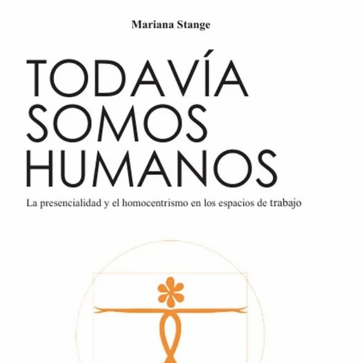 Mariana Stange autora "todavía somos humanos" @CIUDADHUMANA 3-11-2025