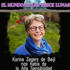 El don de la alta sensibilidad Karina Zegers de Beijl, coach, escritora y filóloga, expone las características de las pe
