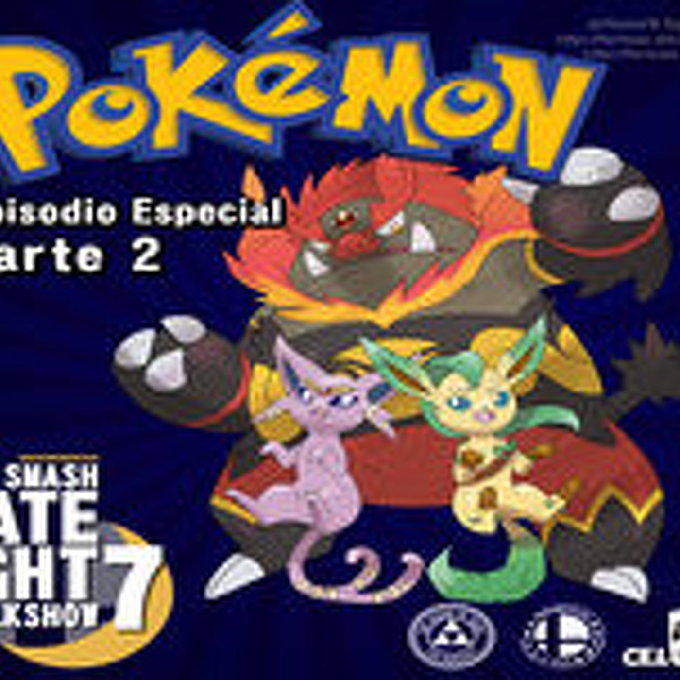 #NotWindFish - Smash Late Night Talkshow 7 - Especial Pokémon, Parte 2 episode artwork
