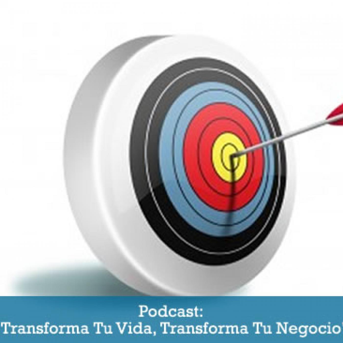 Transforma Tu Vida - Transforma Tu Negocio