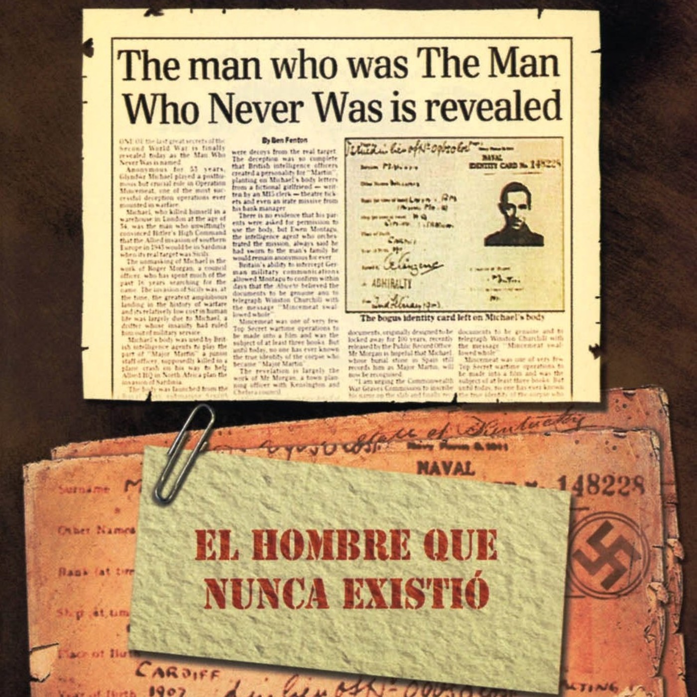 Secretos De La Segunda Guerra Mundial: El Hombre que Nunca Existio episode artwork
