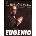 Érase otra vez ... Eugenio 1/2