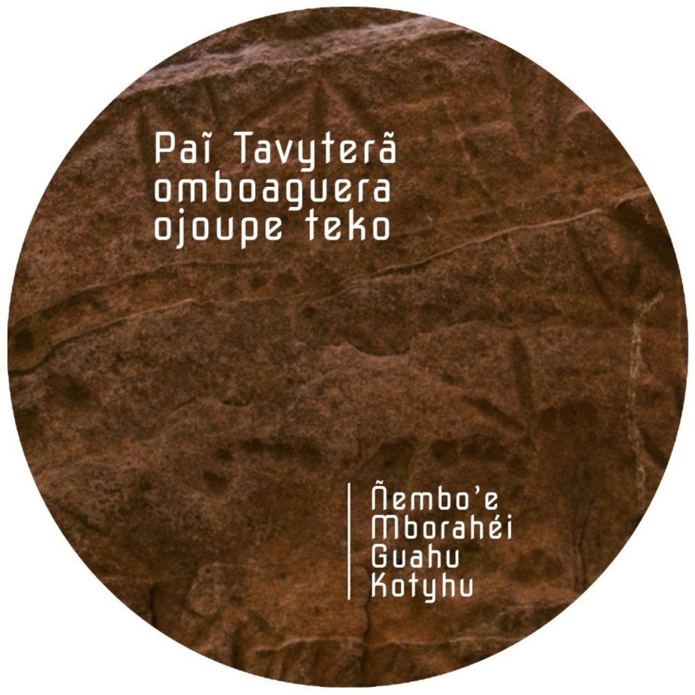 PAI TAVYTERA - ÑE’E (DIALOGOS ESPIRITUALES)