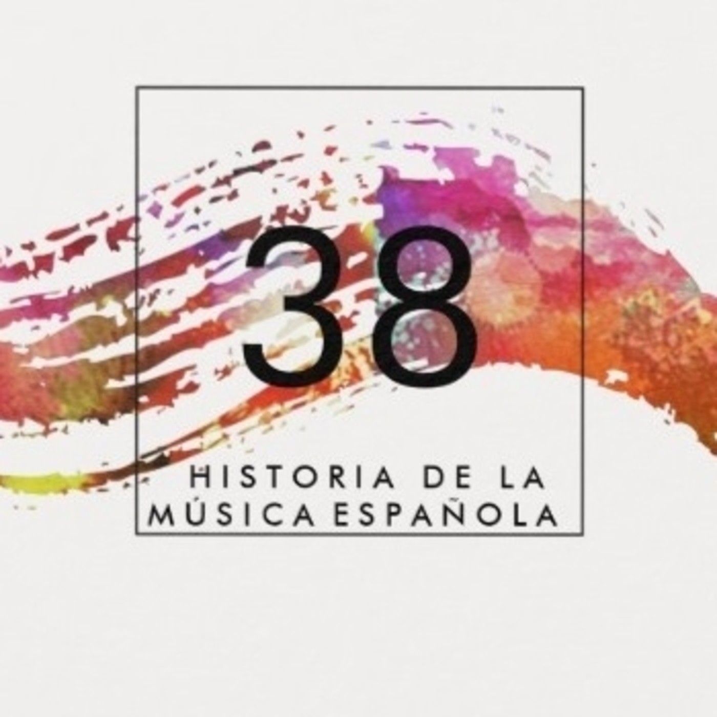 Programa 38 de Historia de la Música Española episode artwork