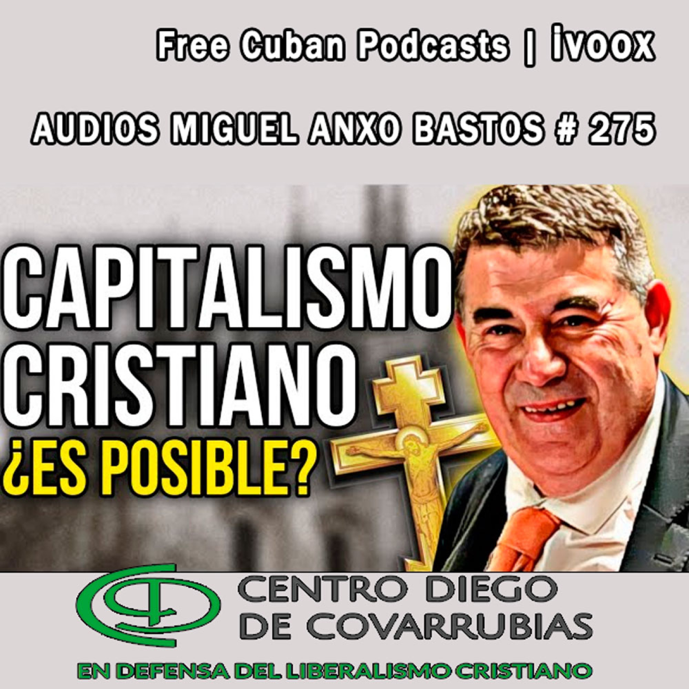 #275 | En Defensa del Capitalismo Cristiano - ¡Lo que NADIE te Cuenta! ✝️