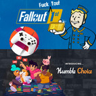 2x11: Esto va de suscripciones, que si el fallout, que si humble choice...