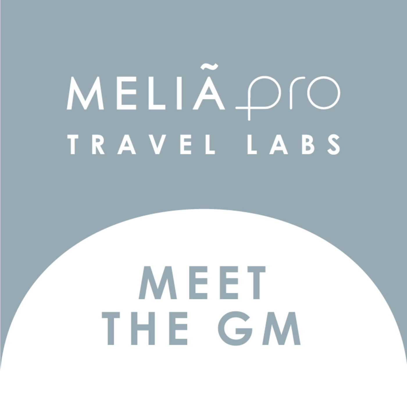 Melia PRO Travel Labs