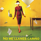 1.- no me llames cariÑo - isabel franc / lola van guardia