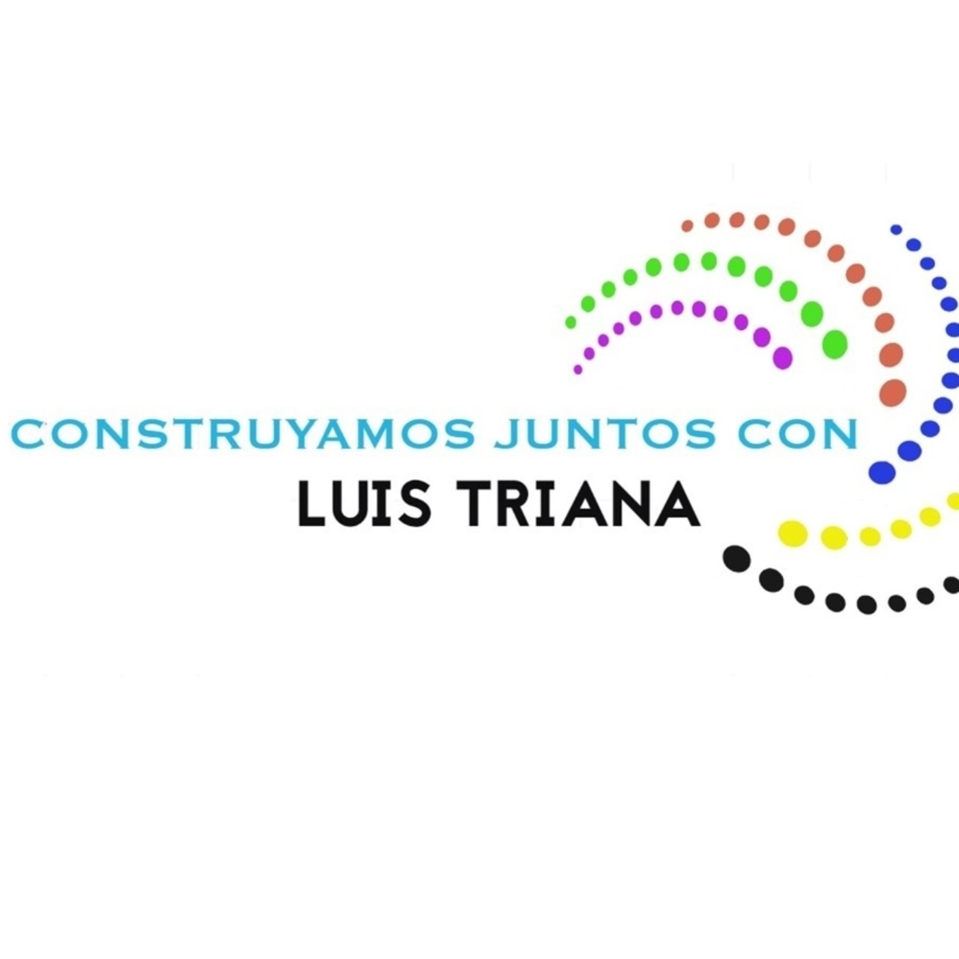 Construyamos juntos, con Luis Triana 220721 p147 episode artwork