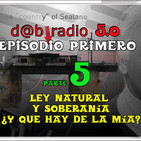 Dab Radio 5.0 episodio 1- Soberania ¿Y Qué Hay De La Mia (Parte 05)