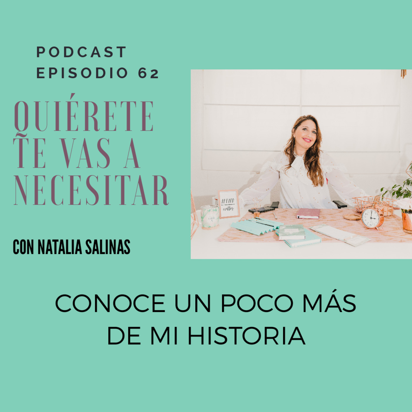 QUIÉRETE, TE VAS A NECESITAR