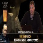 El Origen del Hermetismo - El Kybalión por Cristian Raúl Zeballos