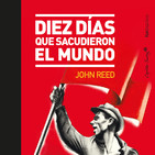 210 - Los diez días que estremecieron el mundo (John Reed)