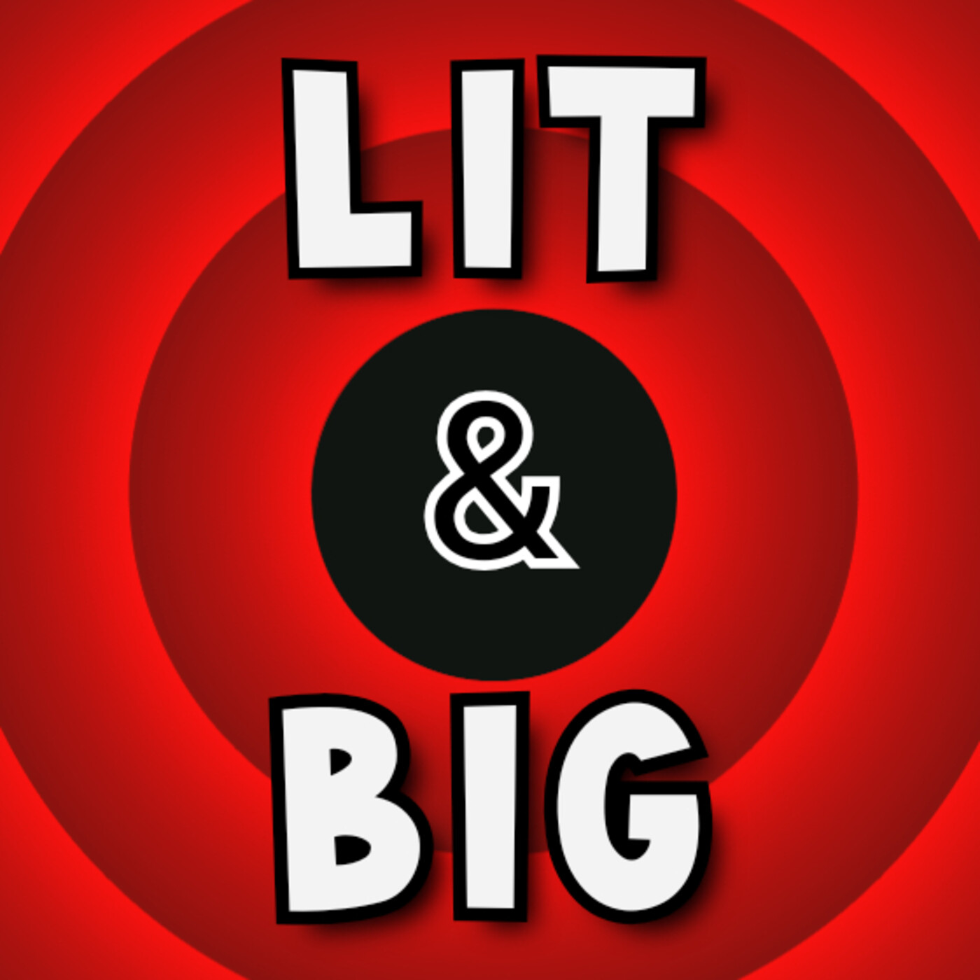 Lit and Big