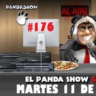 PANDA SHOW Ep. 176 MARTES 11 DE JUNIO 2019