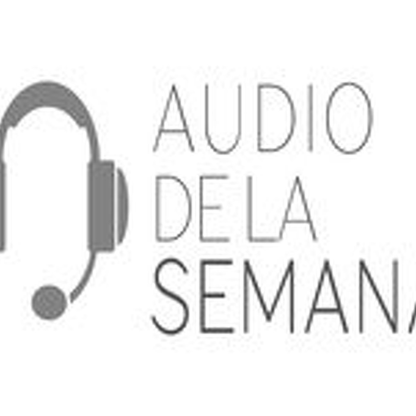 AUDIOS DE LA SEMANA