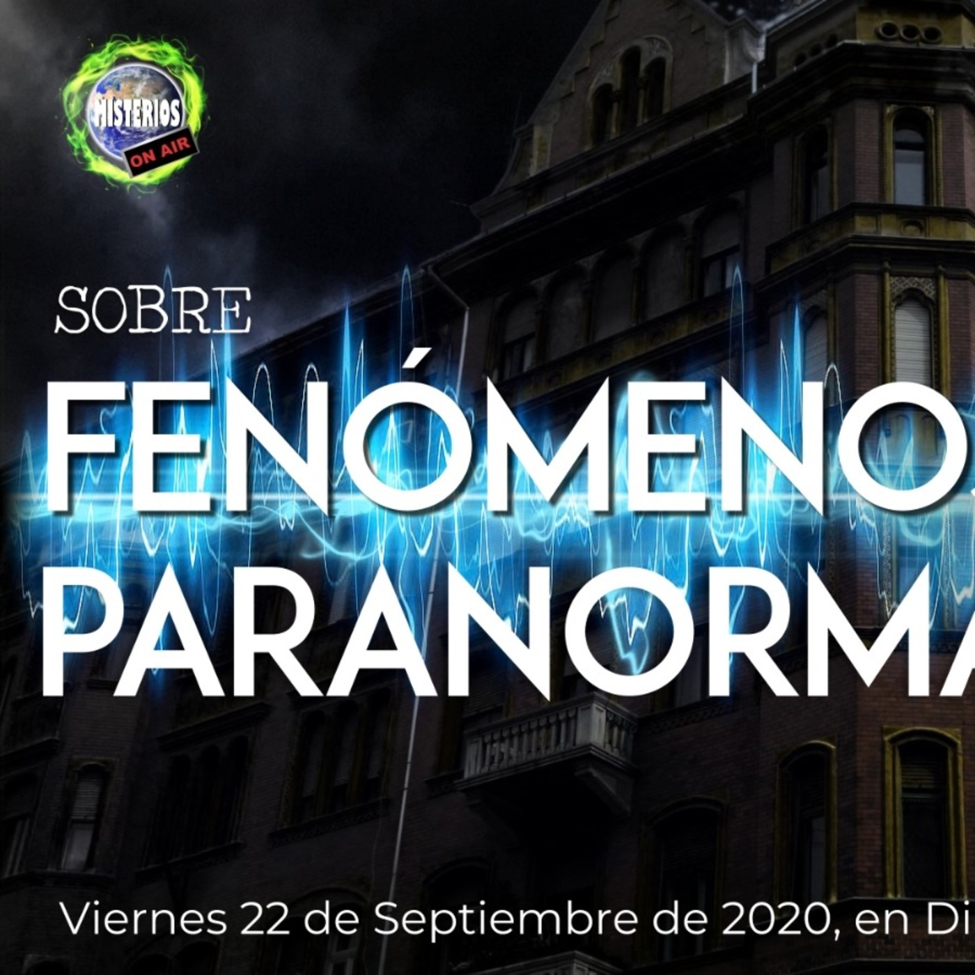 Misterios on Air T5x2 - FENOMENOS PARANORMALES episode artwork