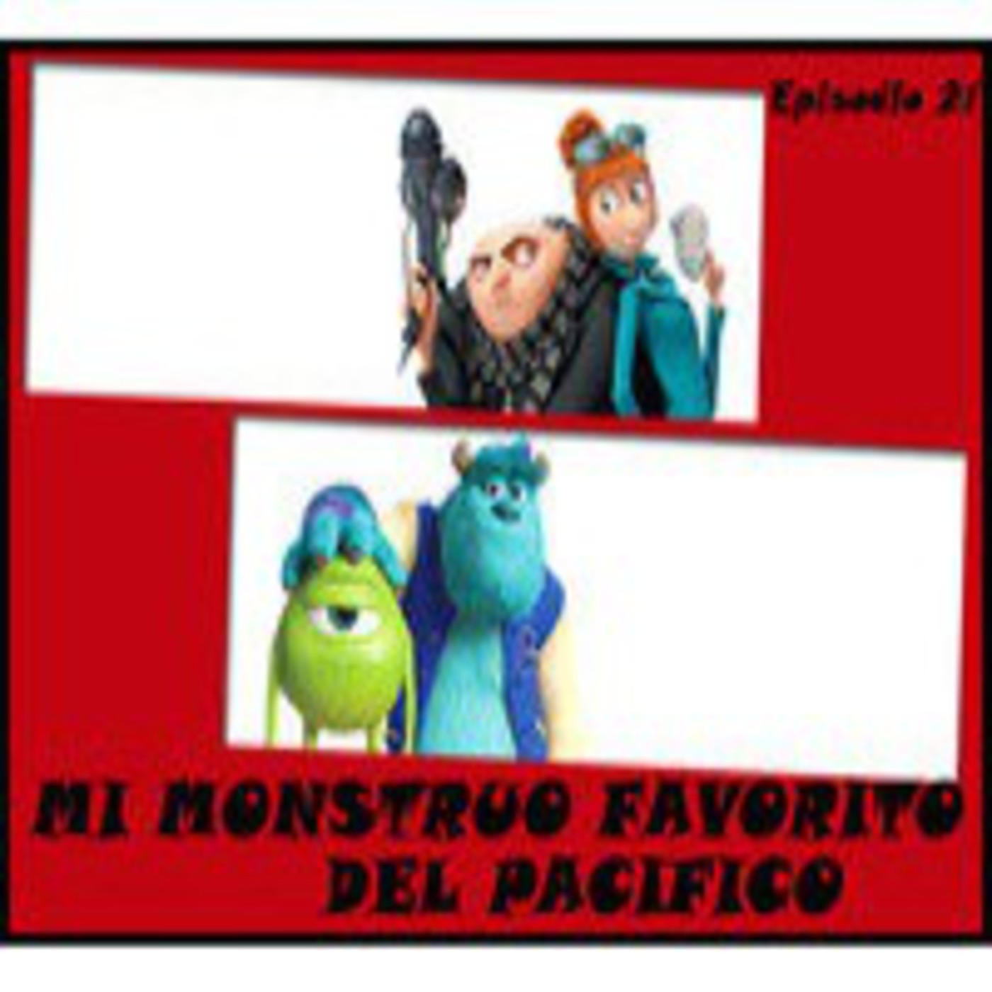 Episodio 21 - Mi monstruo favorito del pacifico